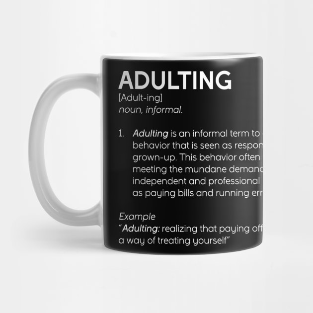 Adulting Definition by Astroman_Joe